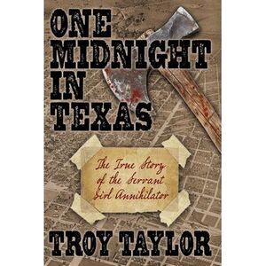 One Midnight in Texas -- Troy Taylor